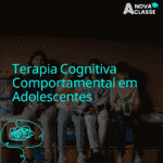 Terapia Cognitiva Comportamental em Adolescentes