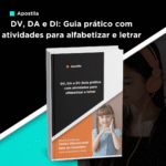 Apostila de DV, DA e DI: Guia prático com atividades para alfabetizar e letrar