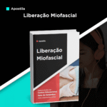 Apostila de Liberação Miofascial