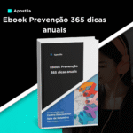 Apostila Prevenção 365: Guia anual para manter a saúde em dia (sua e/ou da equipe)