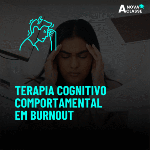 Terapia Cognitivo Comportamental em Burnout