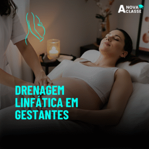 Drenagem Linfática em Gestantes